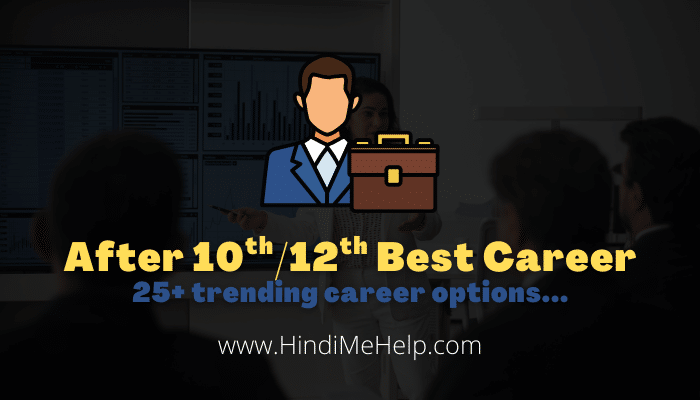 10Th 12Th Ke Baad Best Career Options Science Commerce Arts 2025 Ultimate Guide Hindi