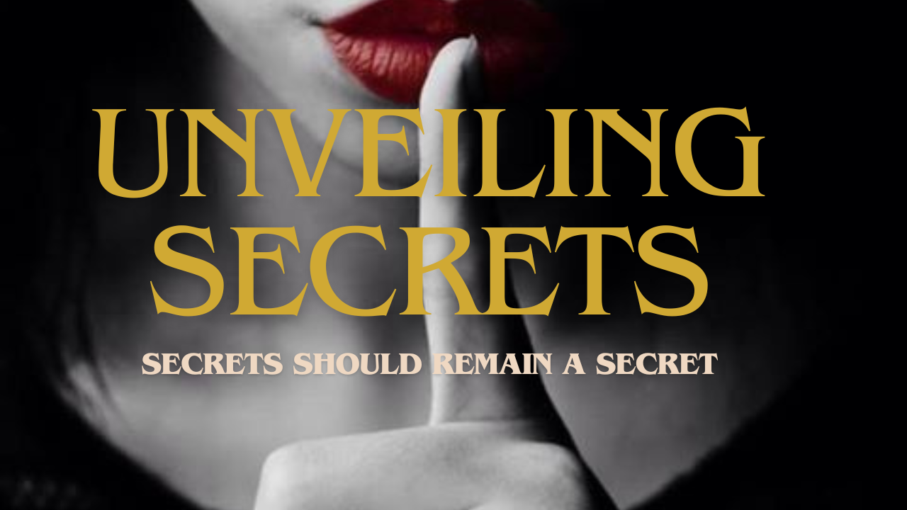 Chapter 3 Unveiling Secrets Chapter 3 Unveiling Secrets